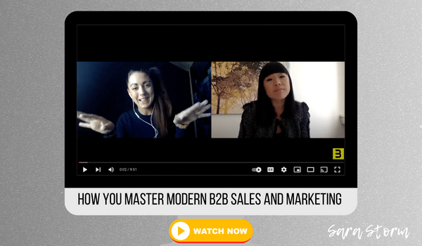 Sara Storm How to master modern B2B Sales and marketing Ling Koay Oneflow